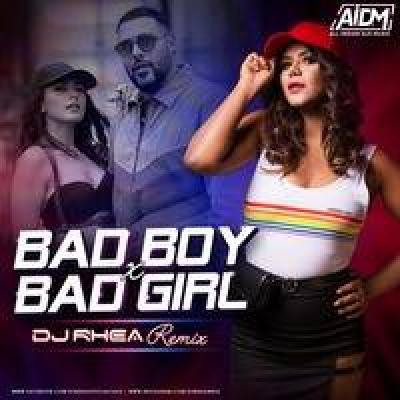 Bad Boy X Bad Girl Remix Mp3 Song - Dj Rhea